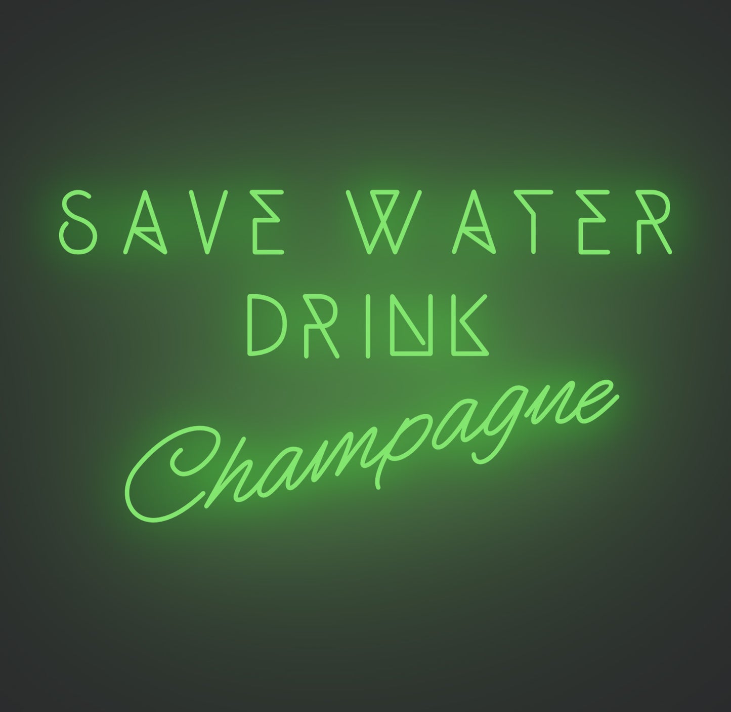 Save Water Drink Champagne