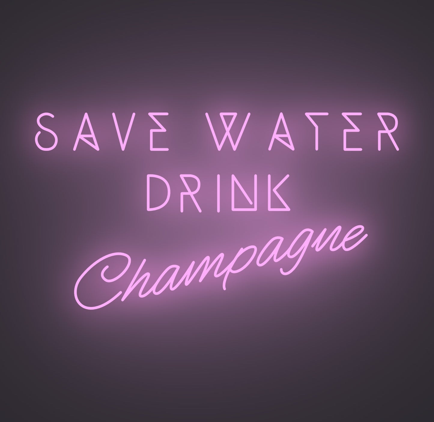 Save Water Drink Champagne