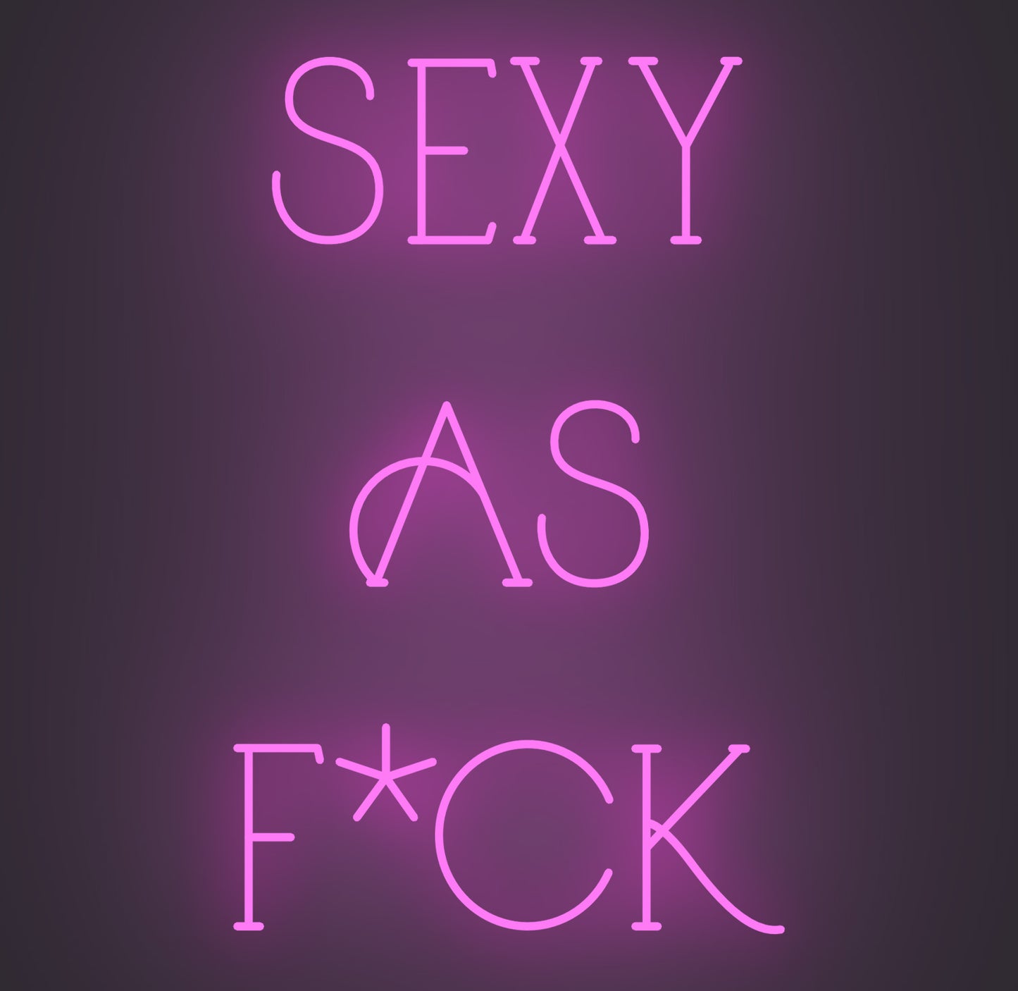 Sexy as Fuck