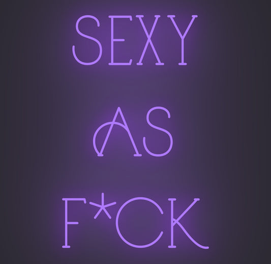 Sexy as Fuck