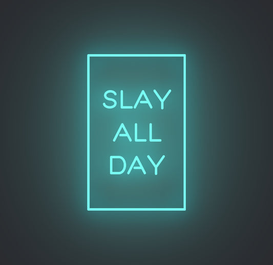 Slay All Day