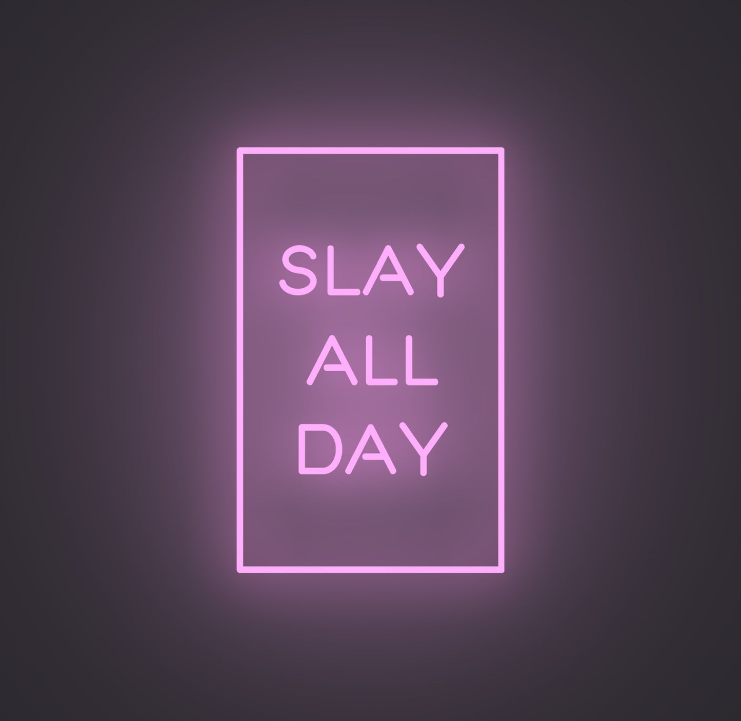 Slay All Day