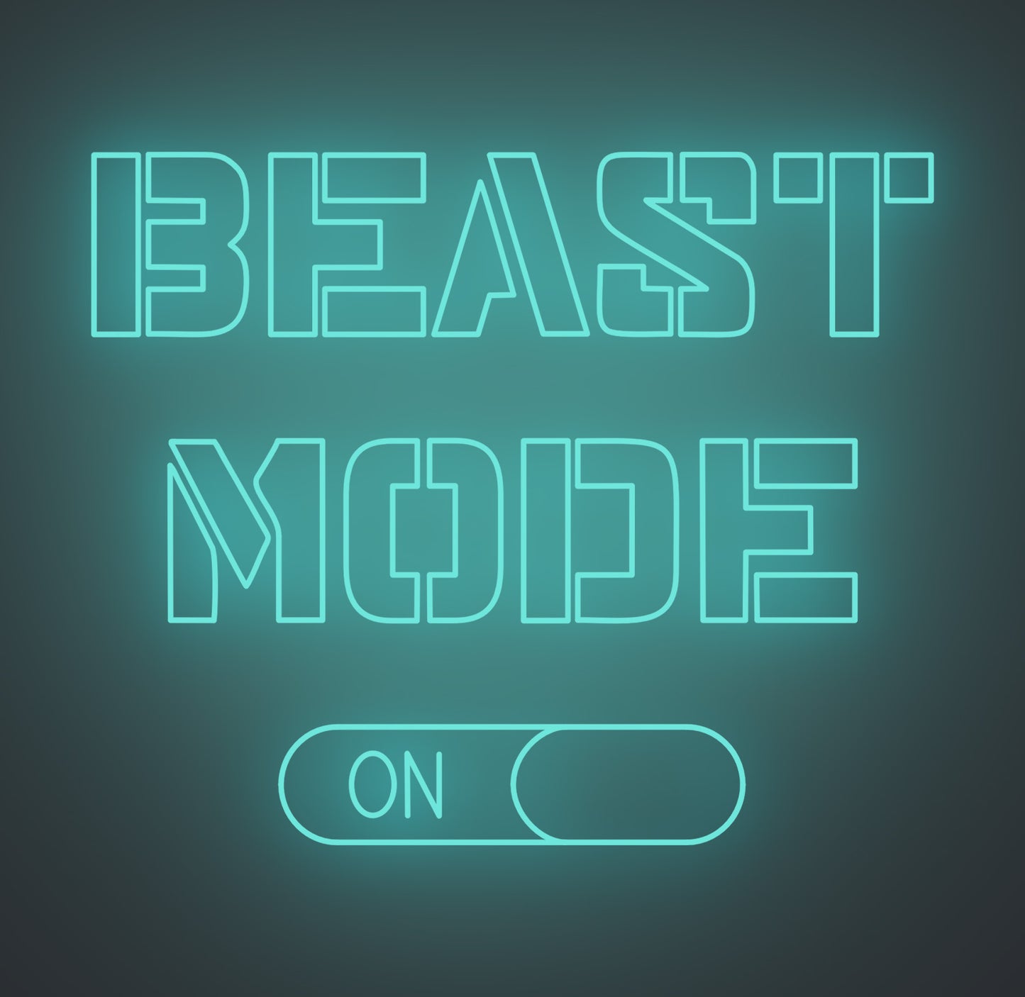 Beast Mode On