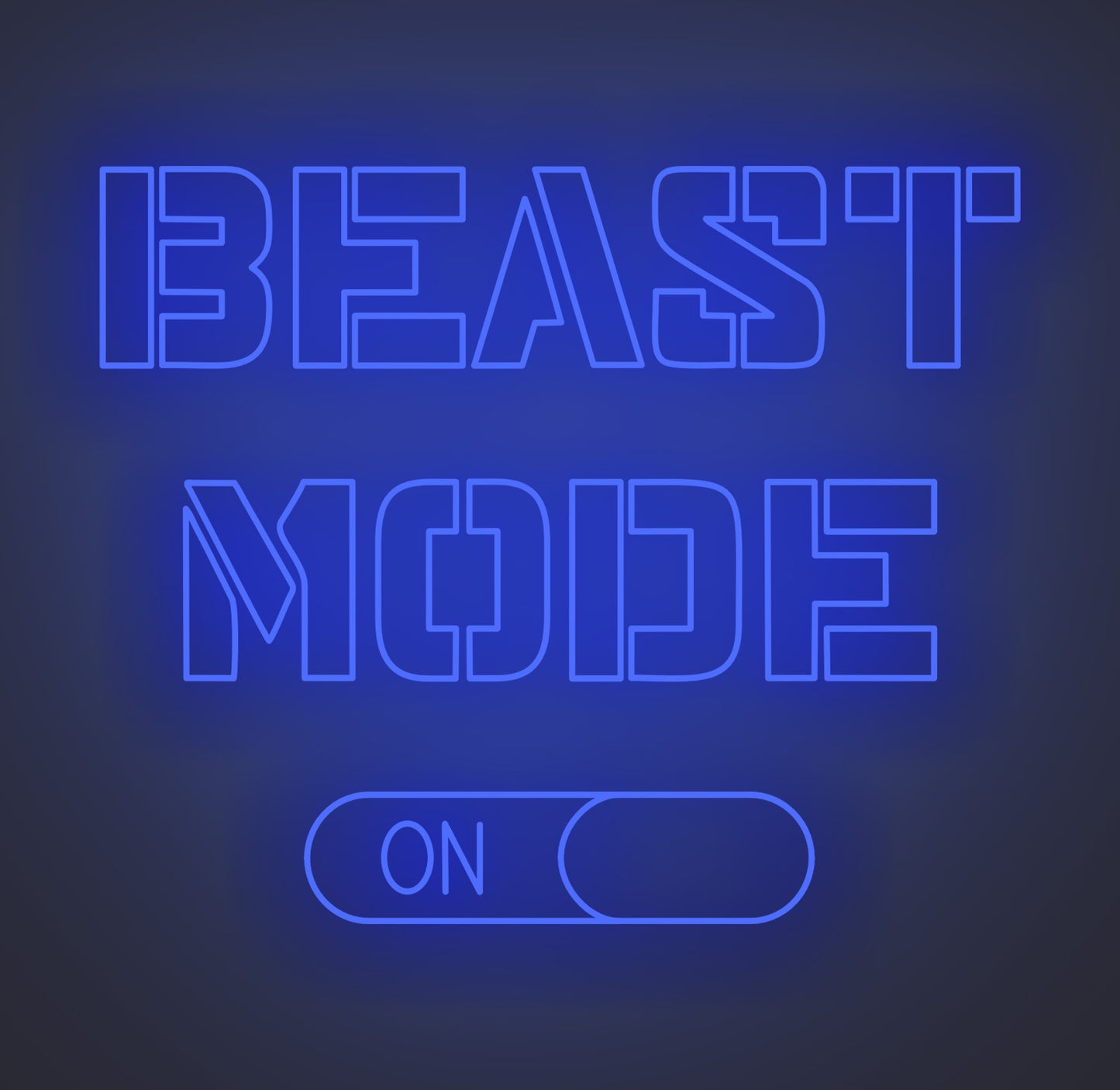 Beast Mode On