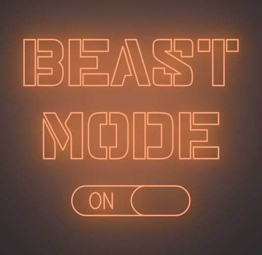 Beast Mode On