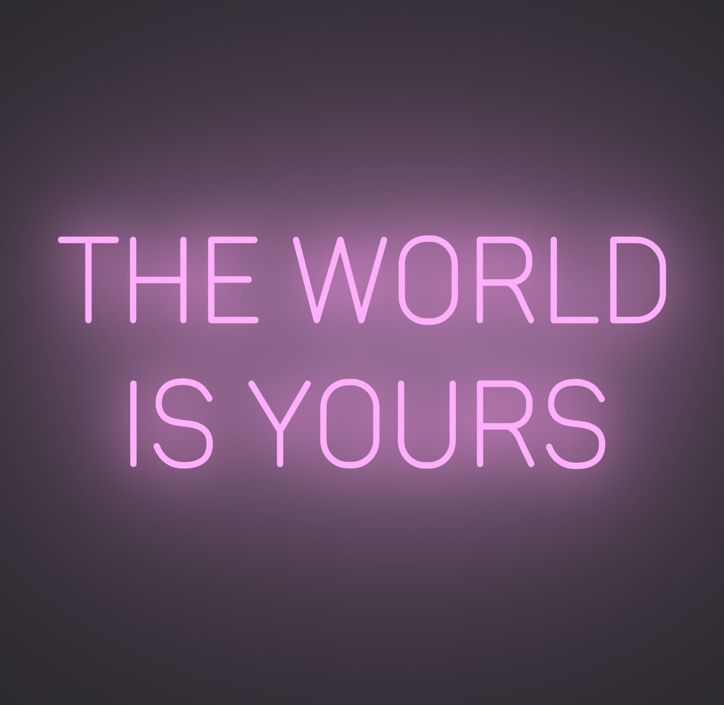 The World Is Yours