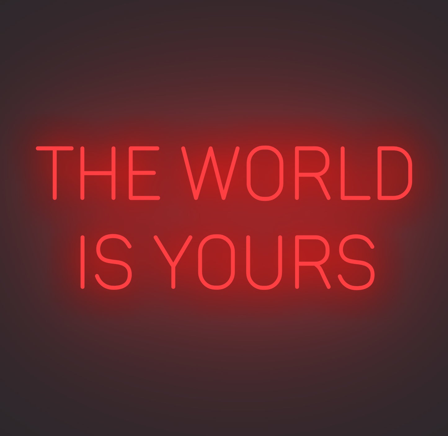 The World Is Yours