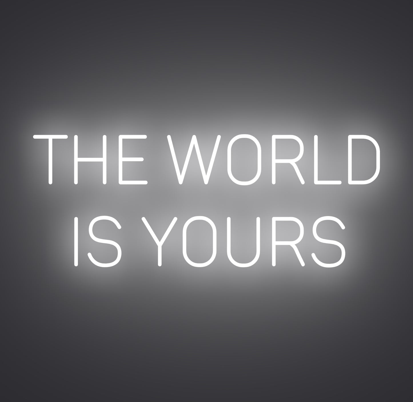The World Is Yours