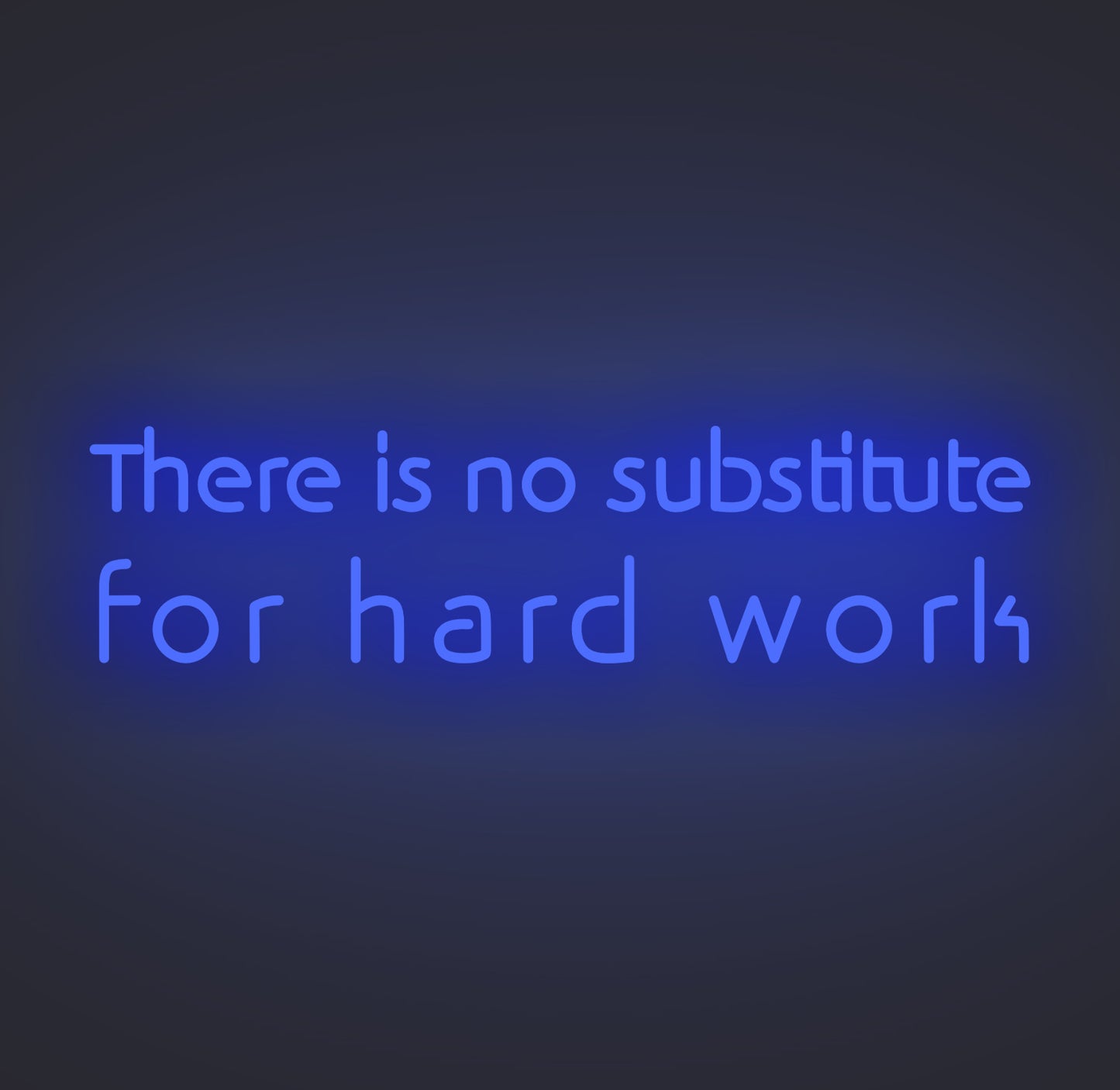 There Is No Substitute for Hard Work