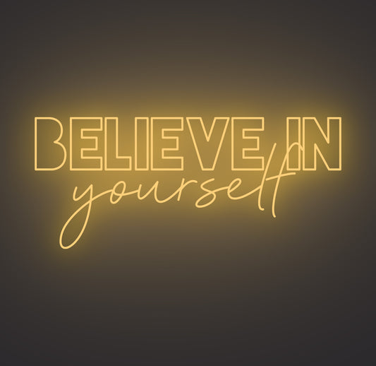 Believe in Yourself