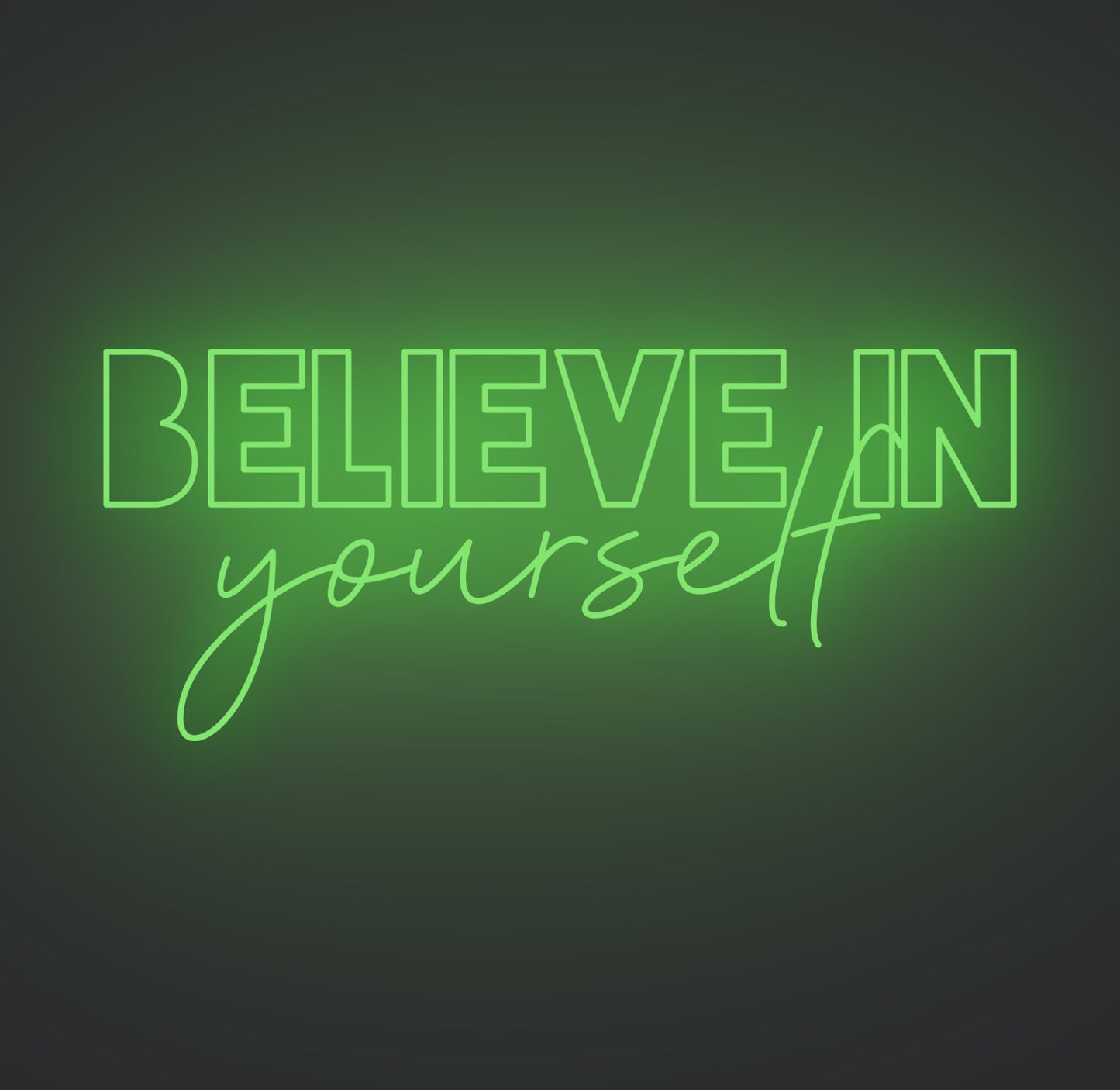 Believe in Yourself