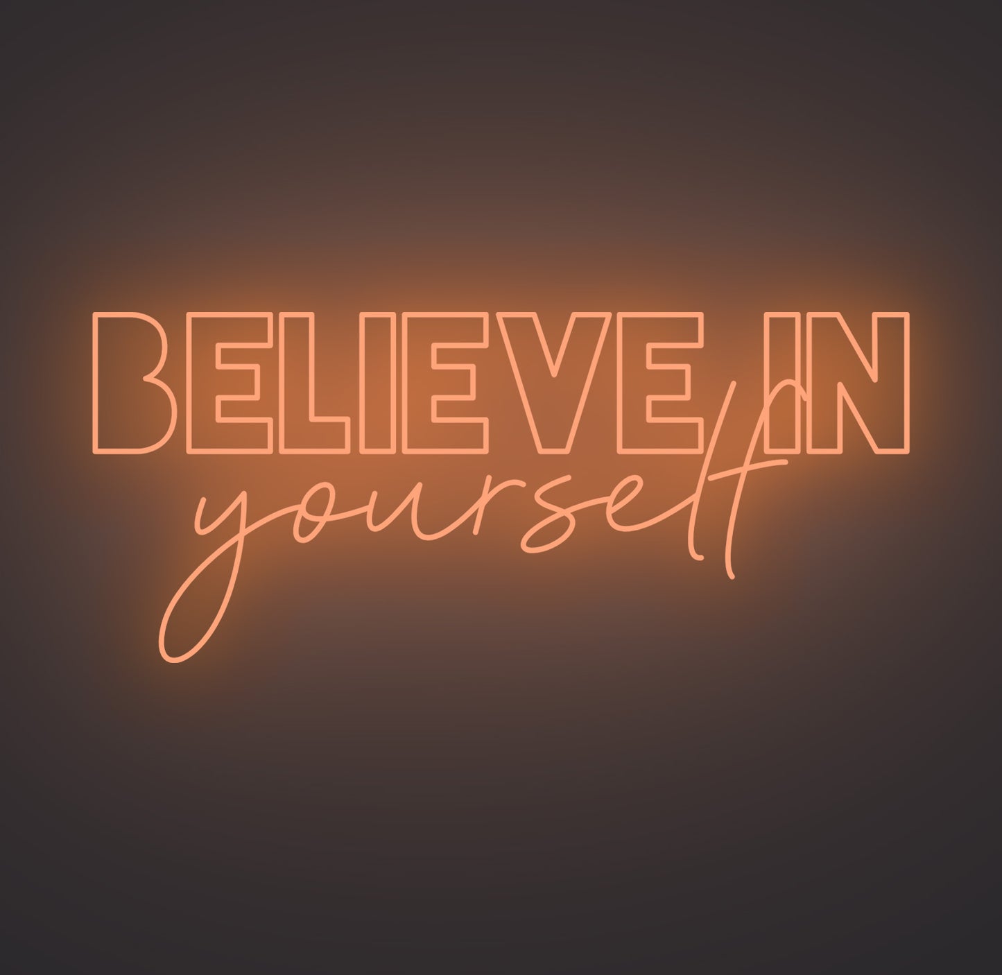 Believe in Yourself