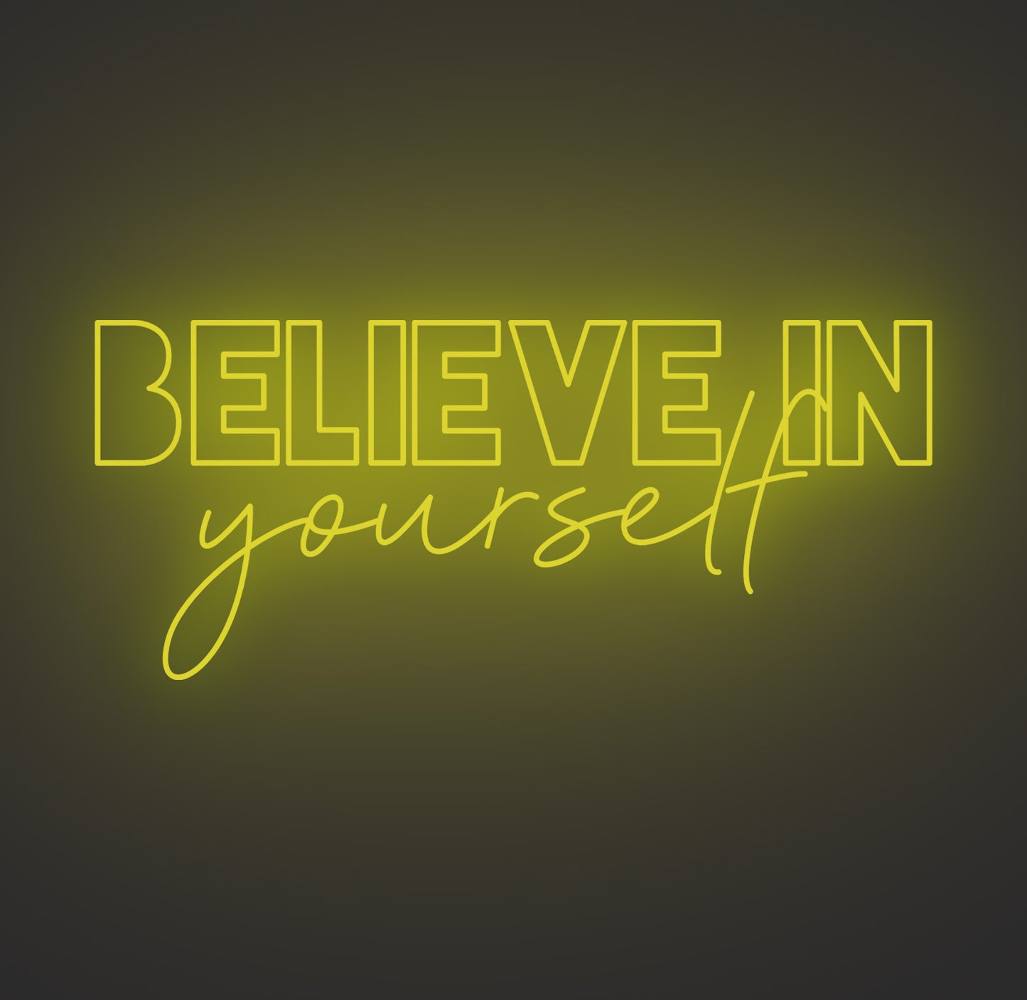 Believe in Yourself