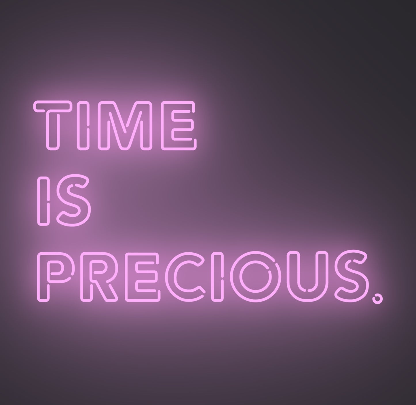 Time Is Precious