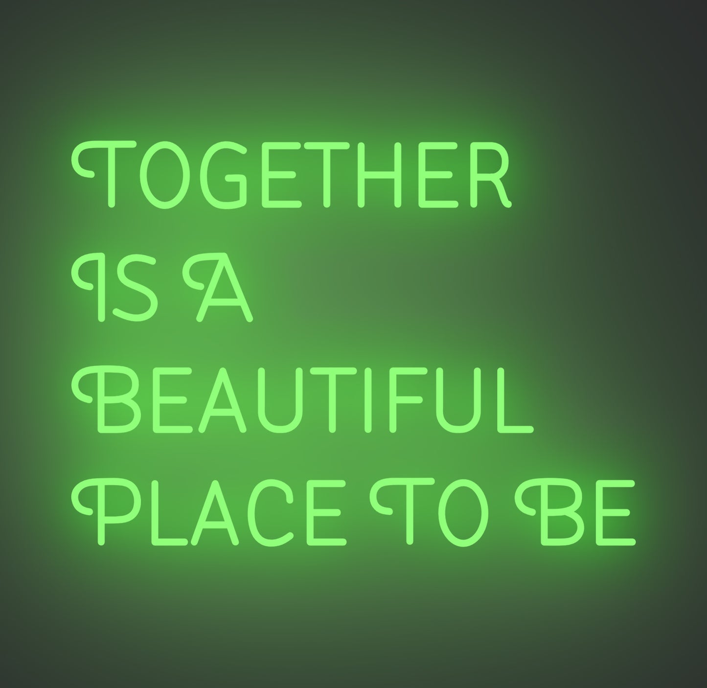 Together Is A Beautiful Place to Be 01
