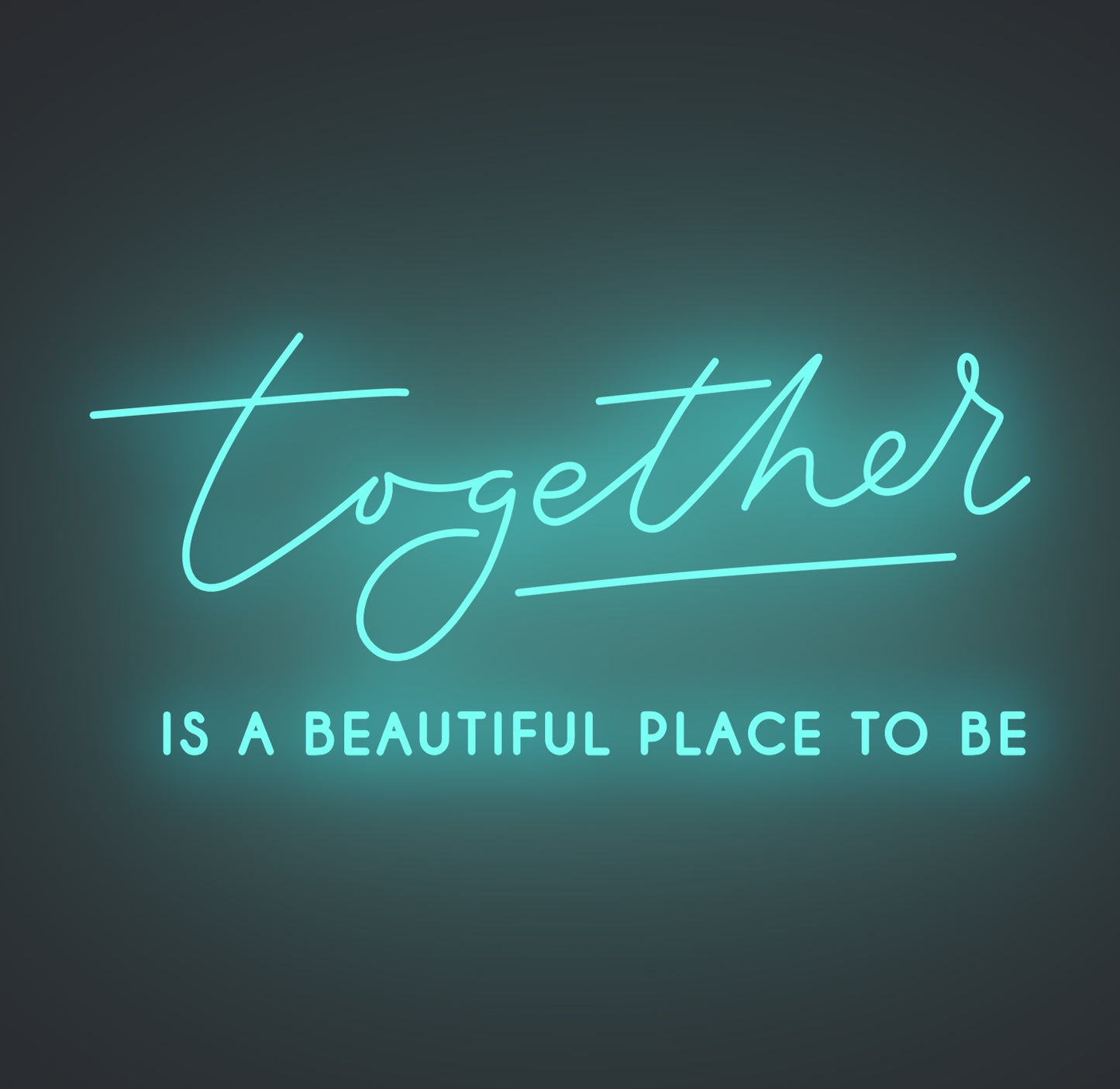 Together Is A Beautiful Place to Be 02