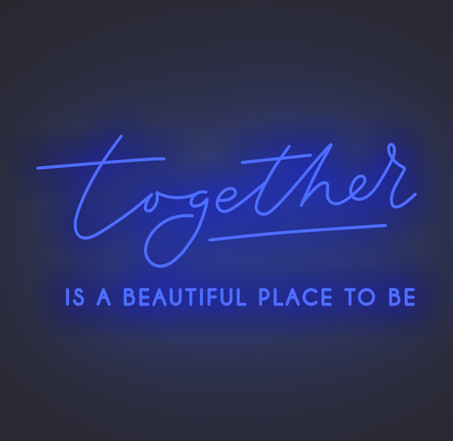 Together Is A Beautiful Place to Be 02