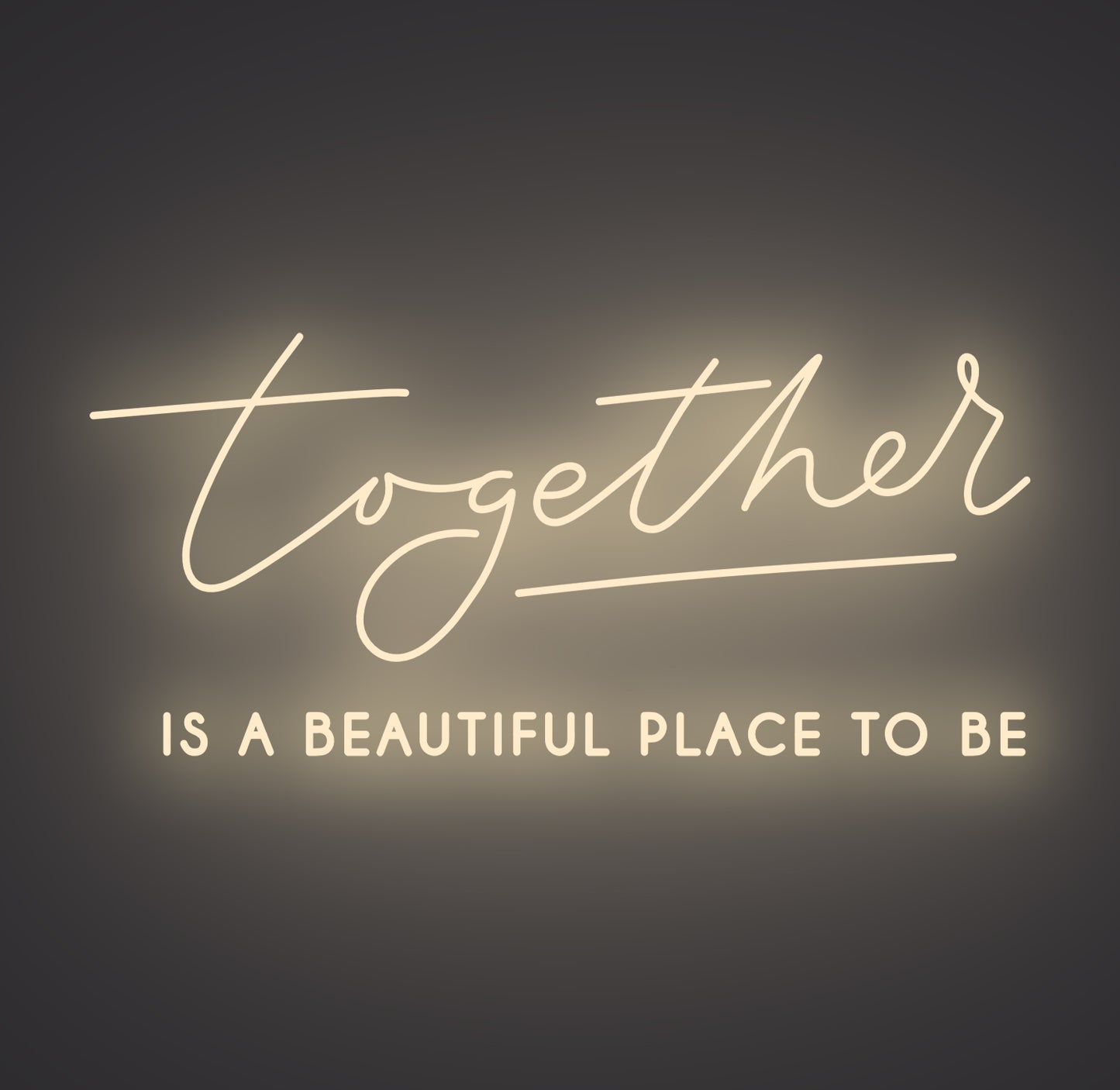 Together Is A Beautiful Place to Be 02
