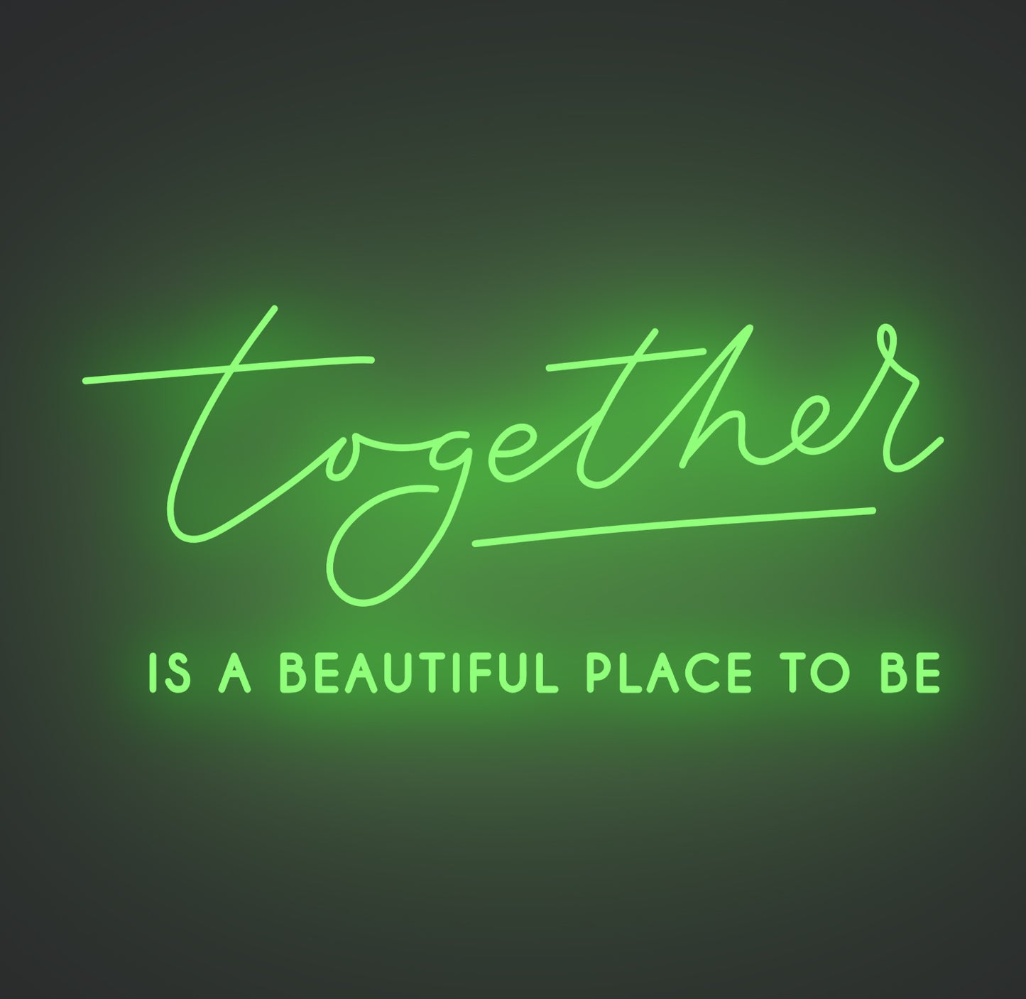 Together Is A Beautiful Place to Be 02
