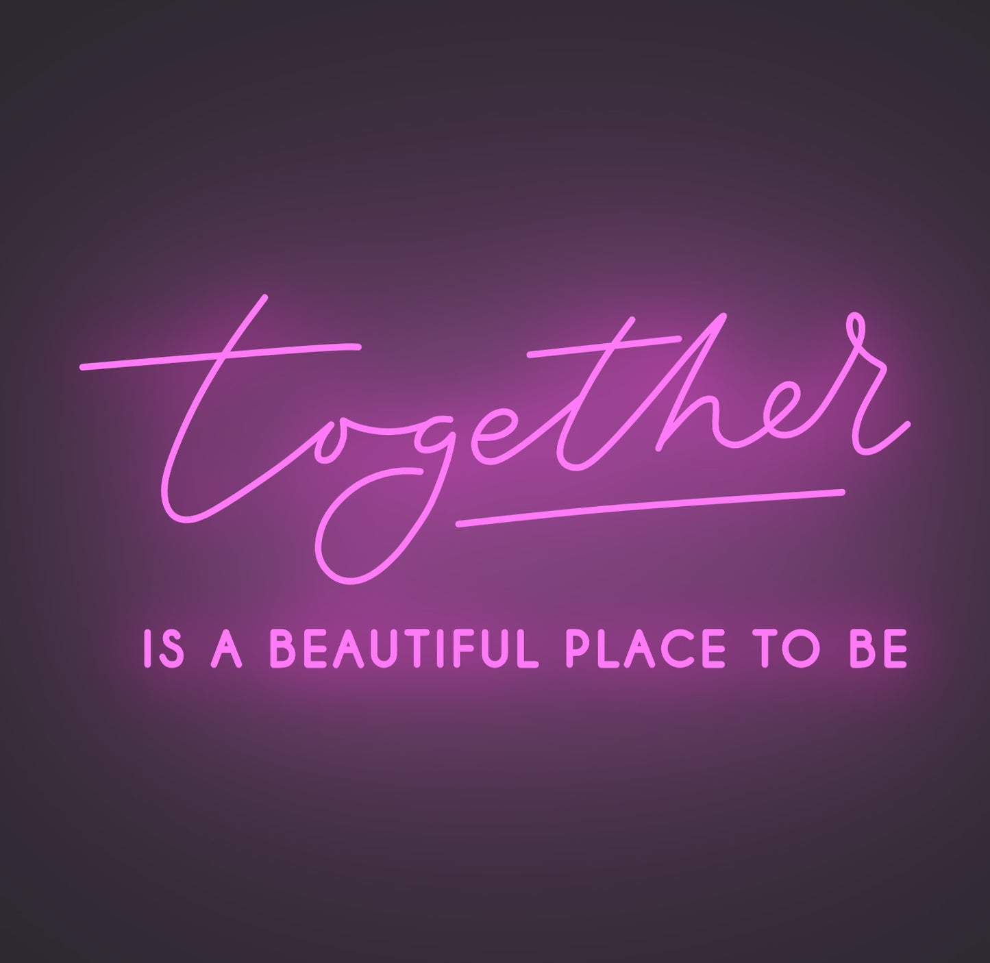 Together Is A Beautiful Place to Be 02