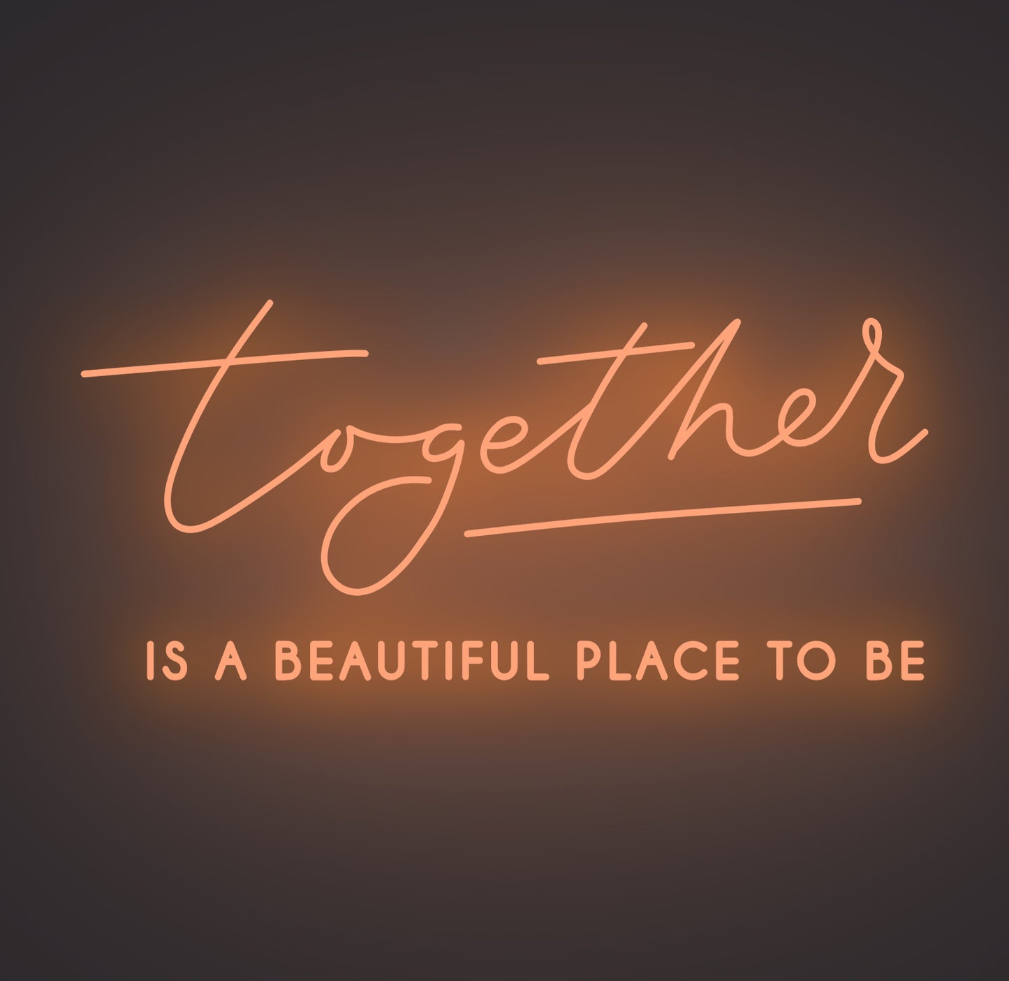 Together Is A Beautiful Place to Be 02