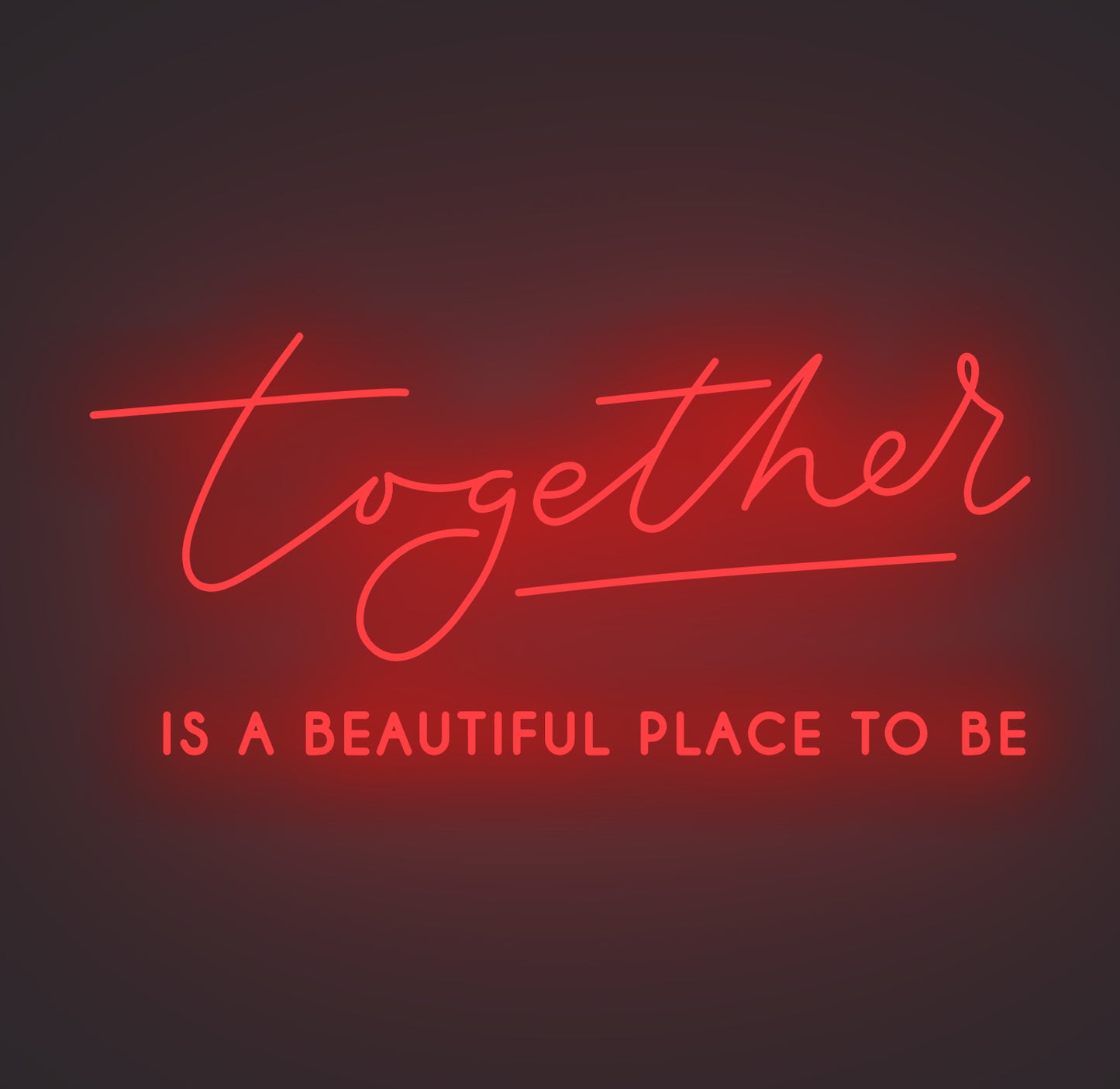 Together Is A Beautiful Place to Be 02