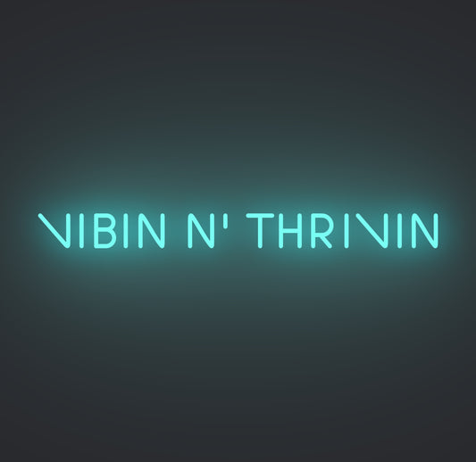 Vibin N' Thrivin