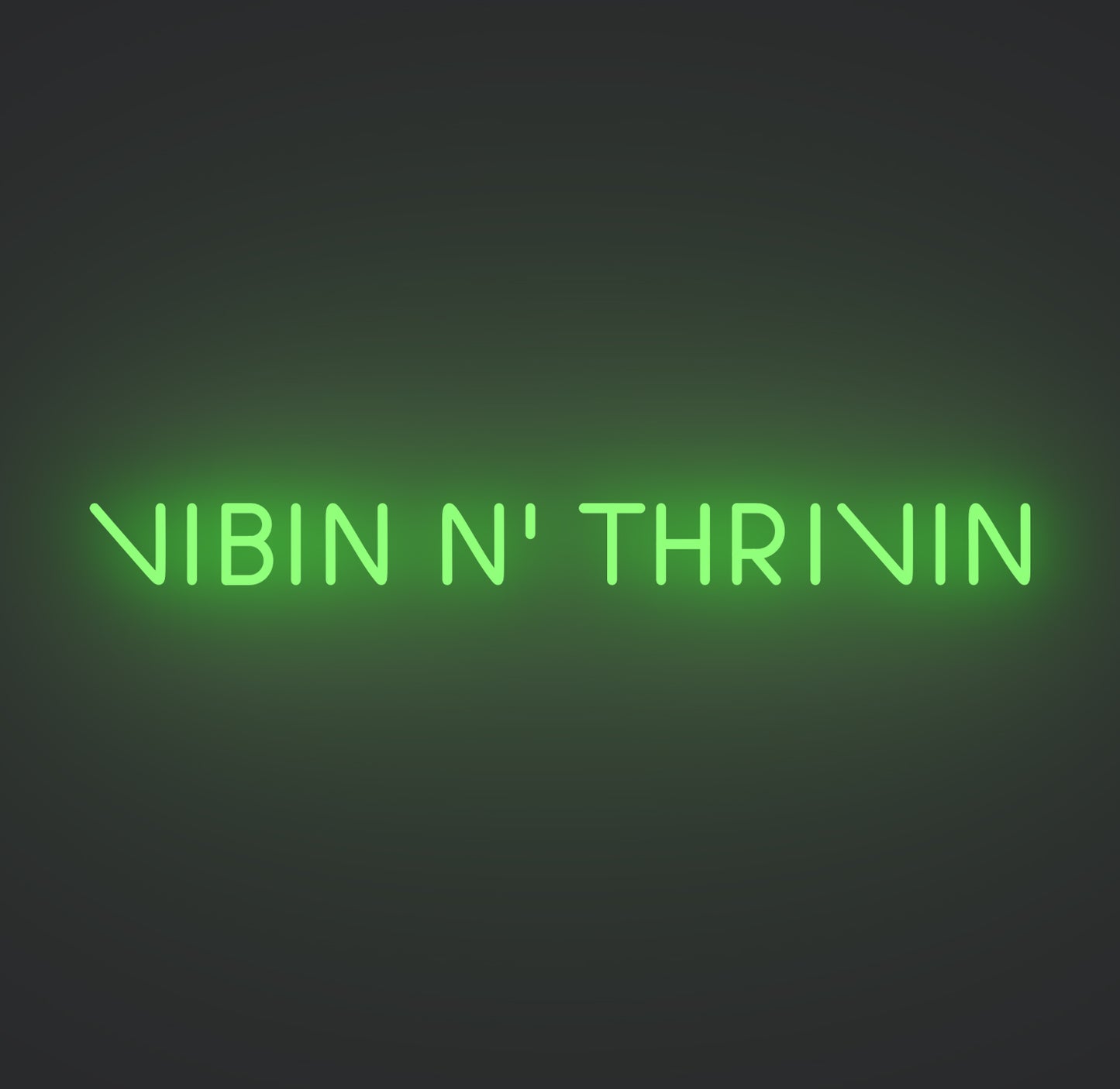 Vibin N' Thrivin