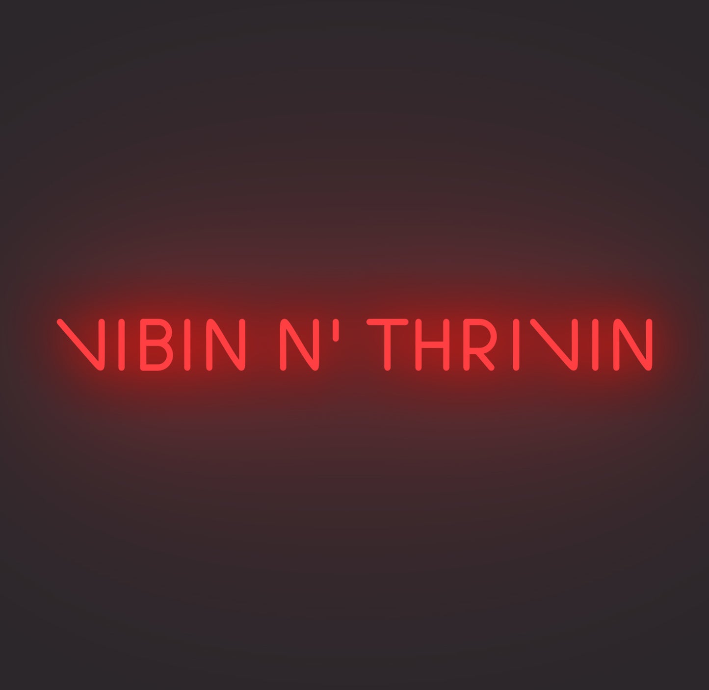 Vibin N' Thrivin