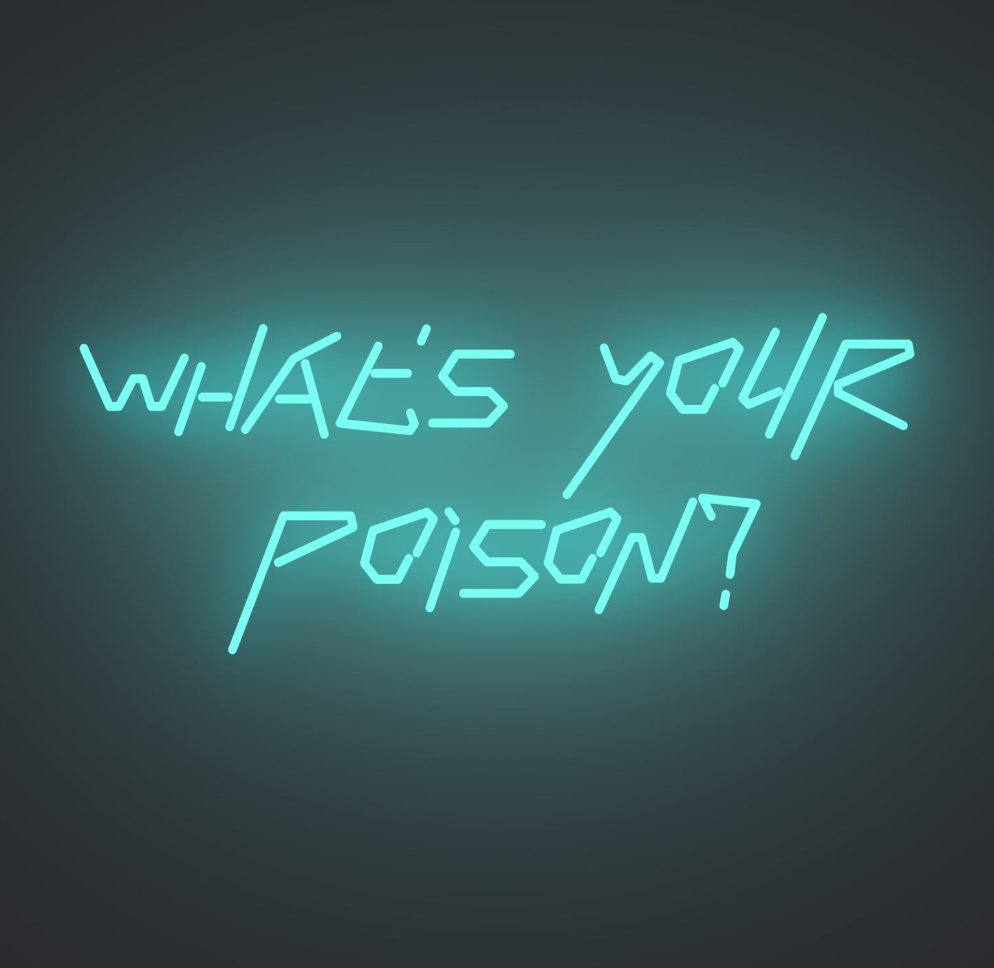 What's Your Poison
