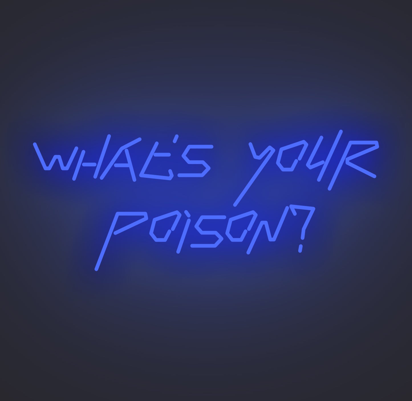 What's Your Poison