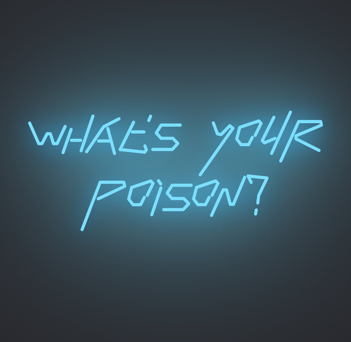 What's Your Poison