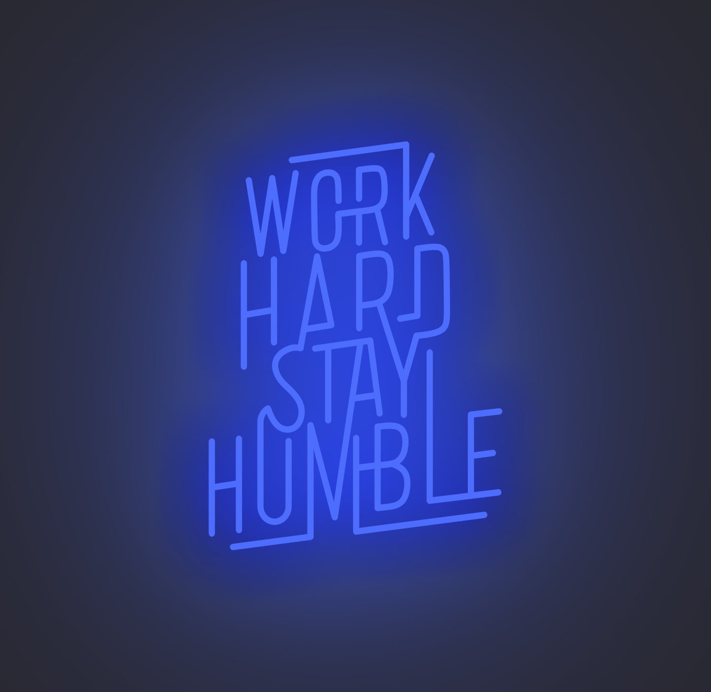 Work Hard Stay Humble