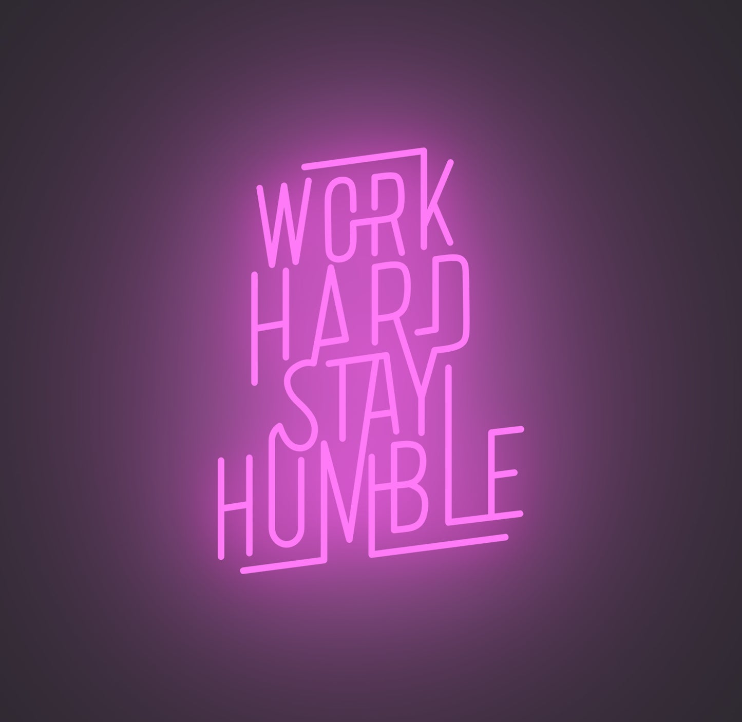 Work Hard Stay Humble