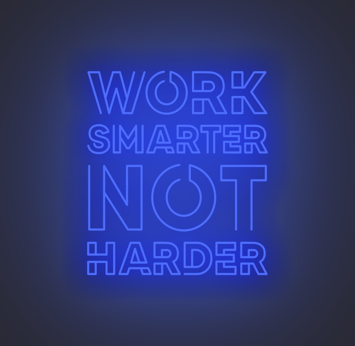 Work Smarter Not Harder
