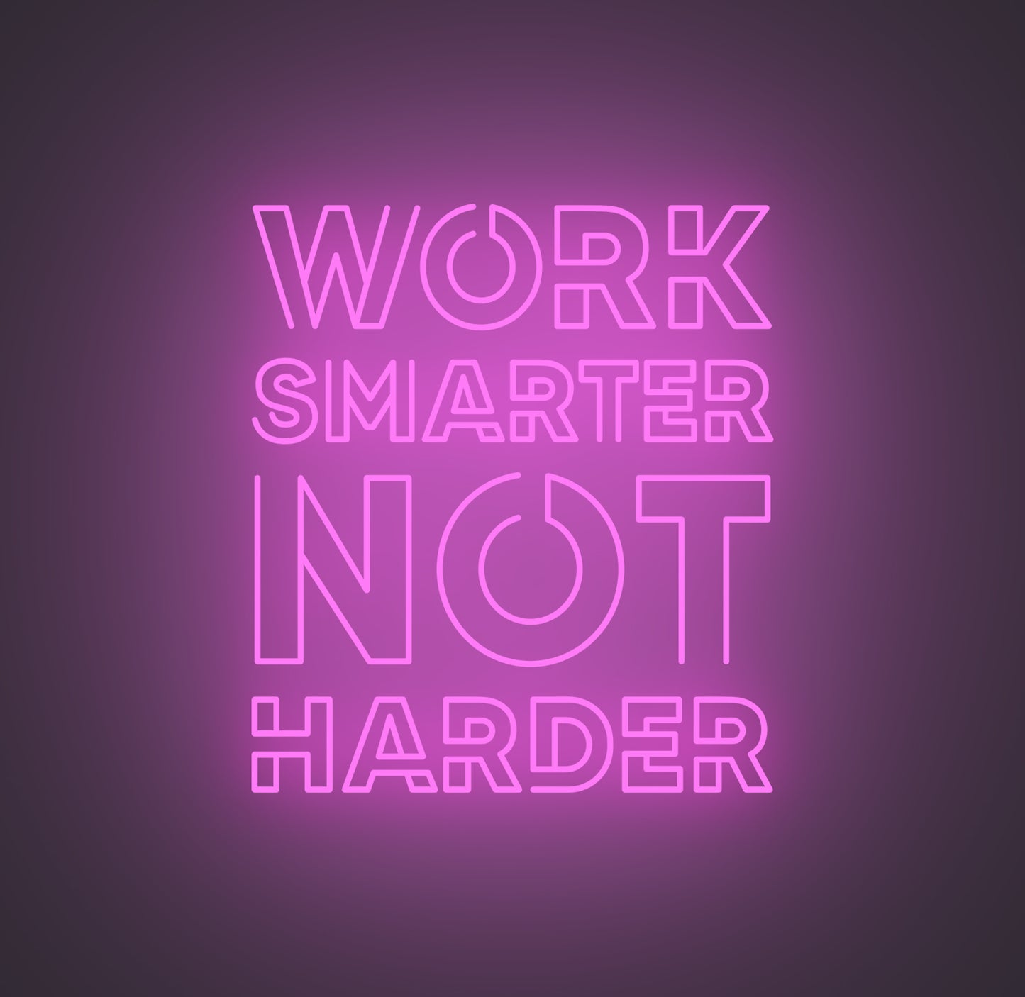 Work Smarter Not Harder