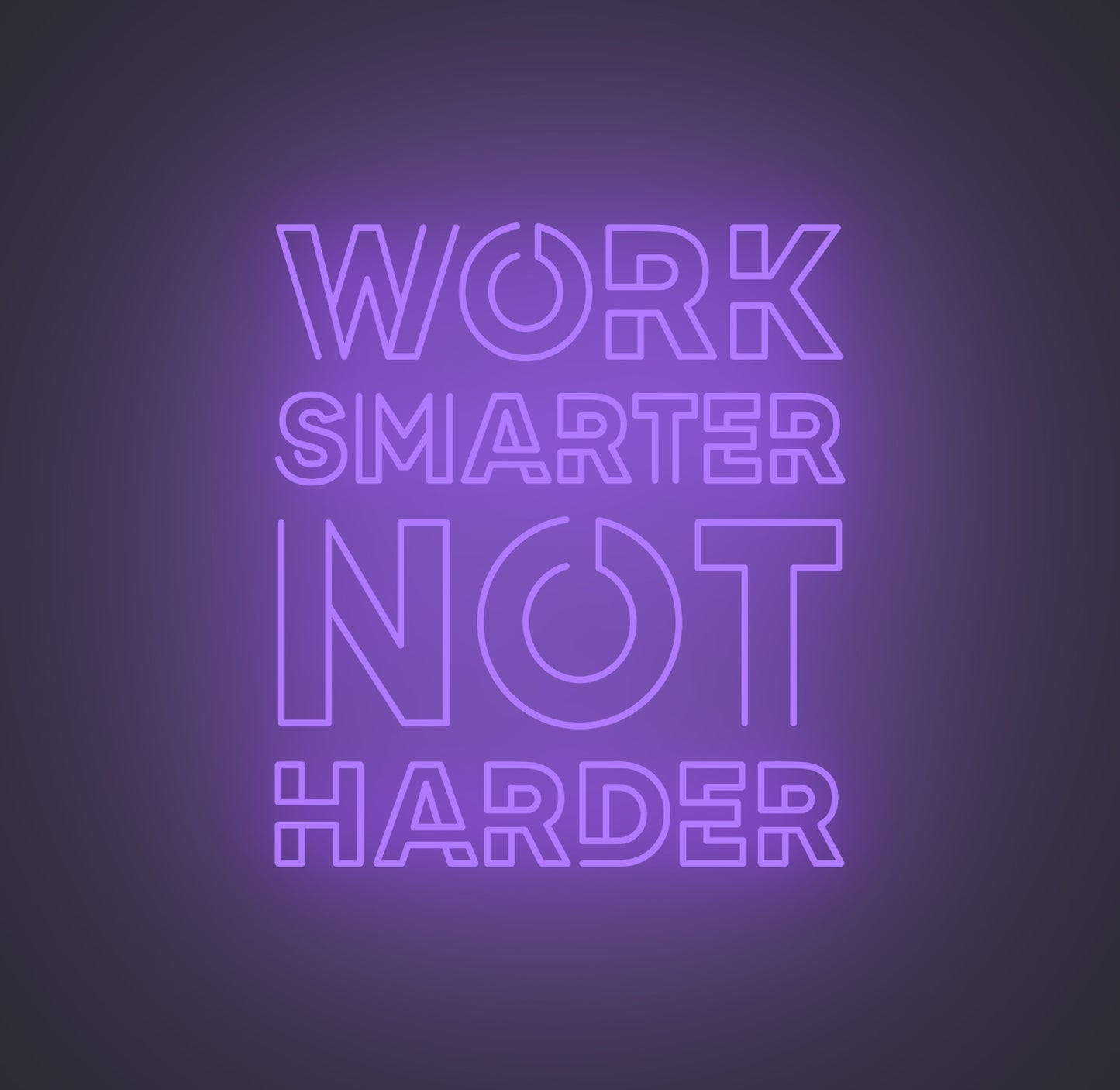 Work Smarter Not Harder