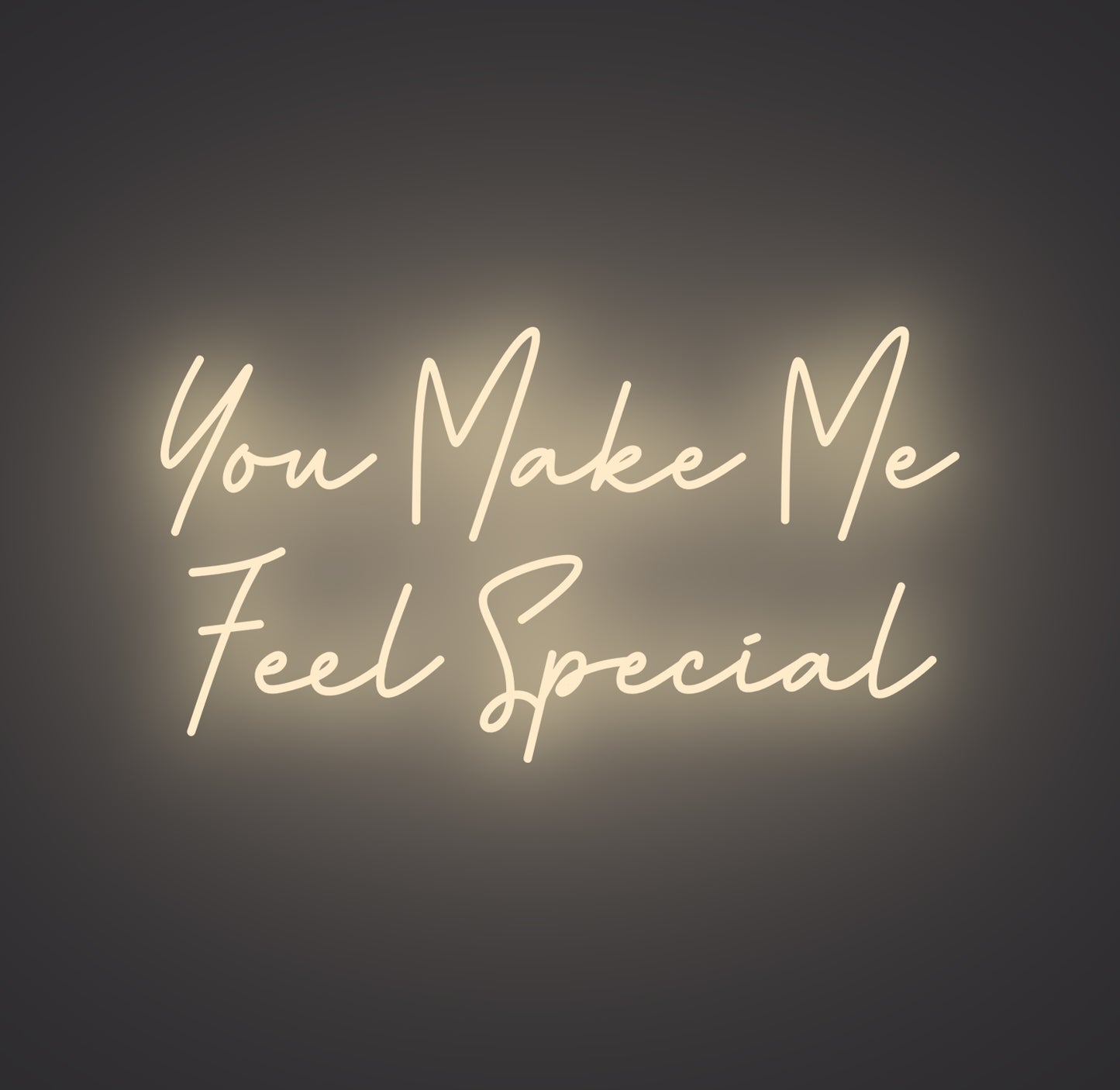 You Make Me Feel Special