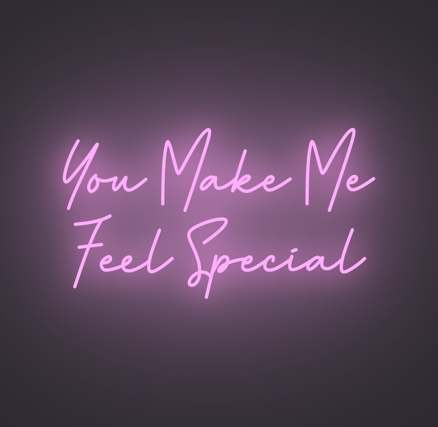 You Make Me Feel Special