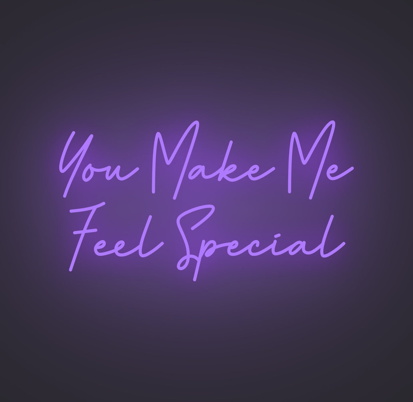 You Make Me Feel Special