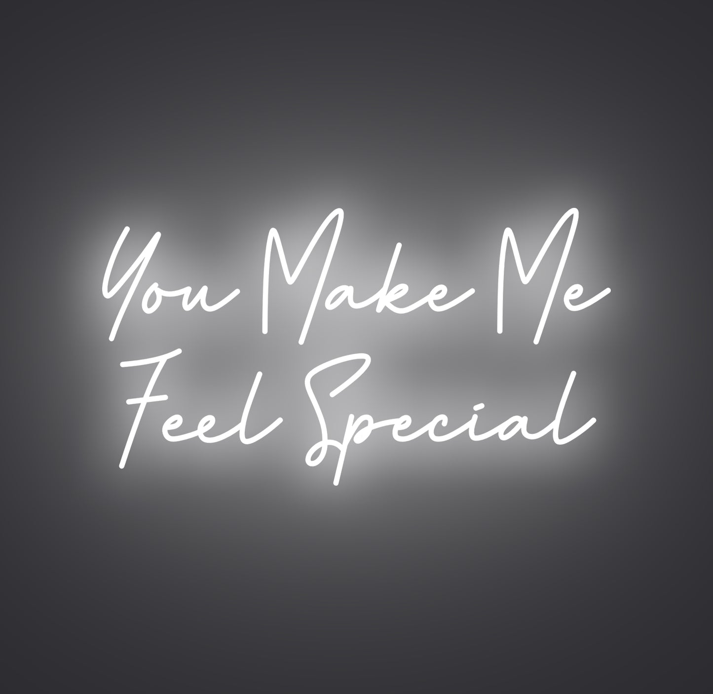 You Make Me Feel Special