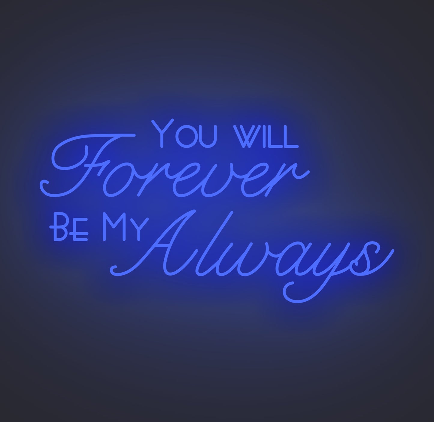 You Will Forever Be My Always