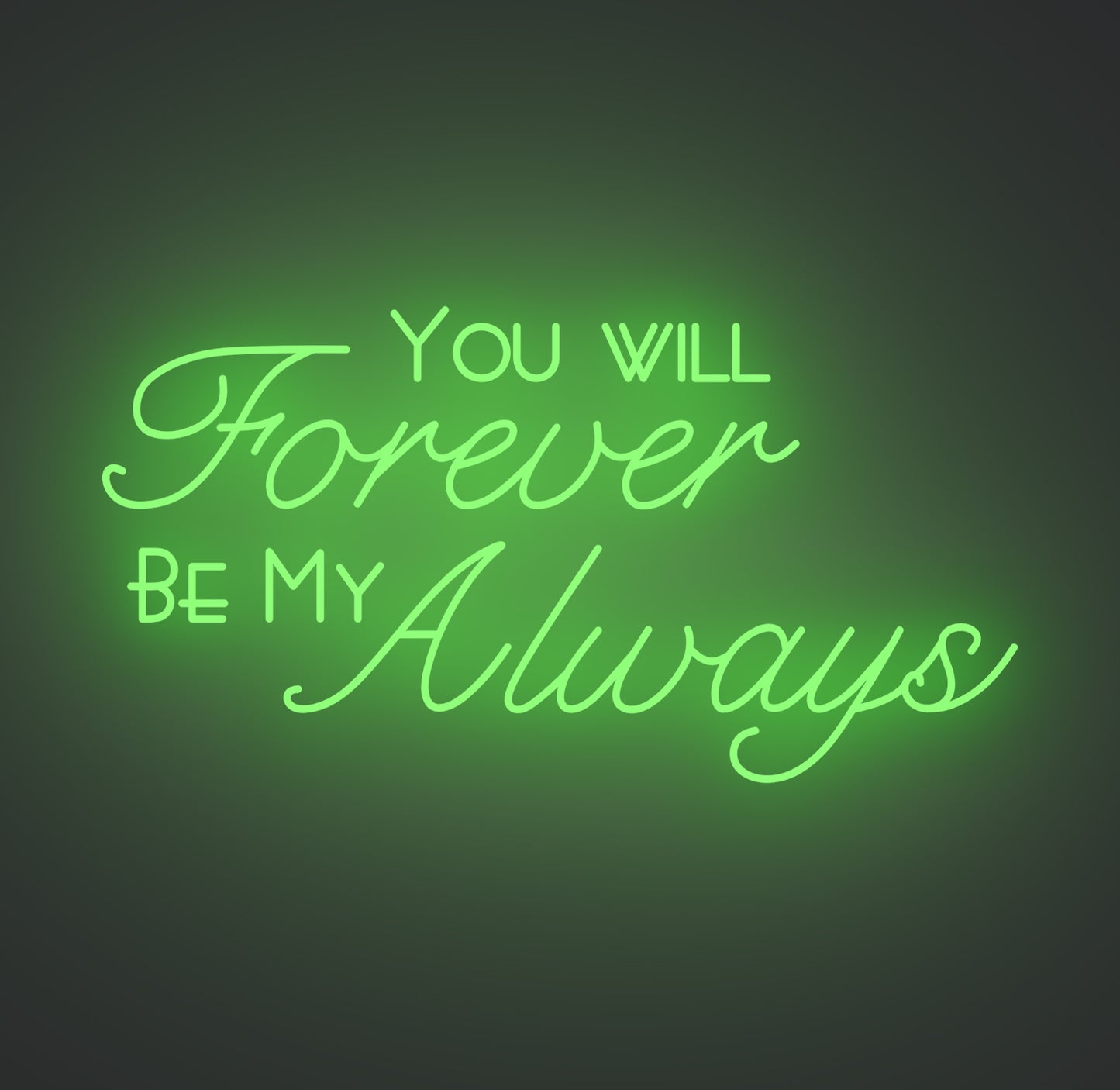 You Will Forever Be My Always