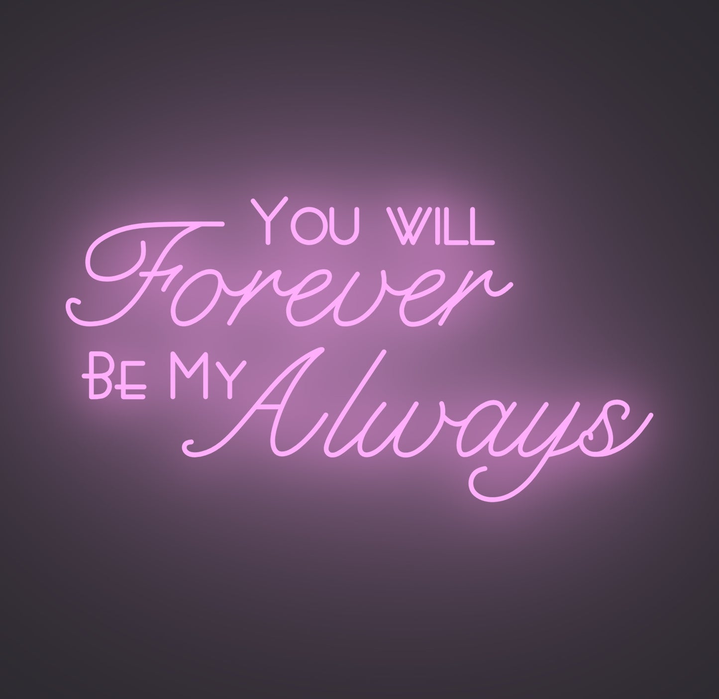 You Will Forever Be My Always