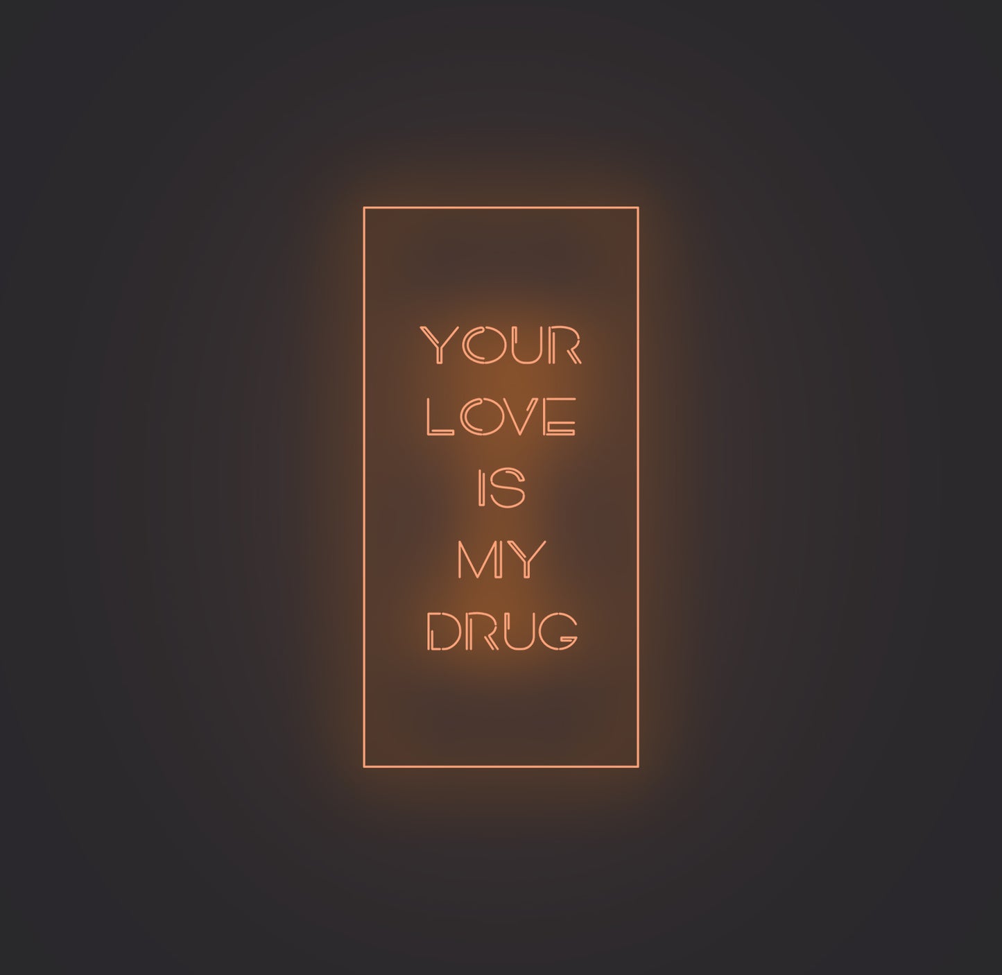 Your Love Is My Drug