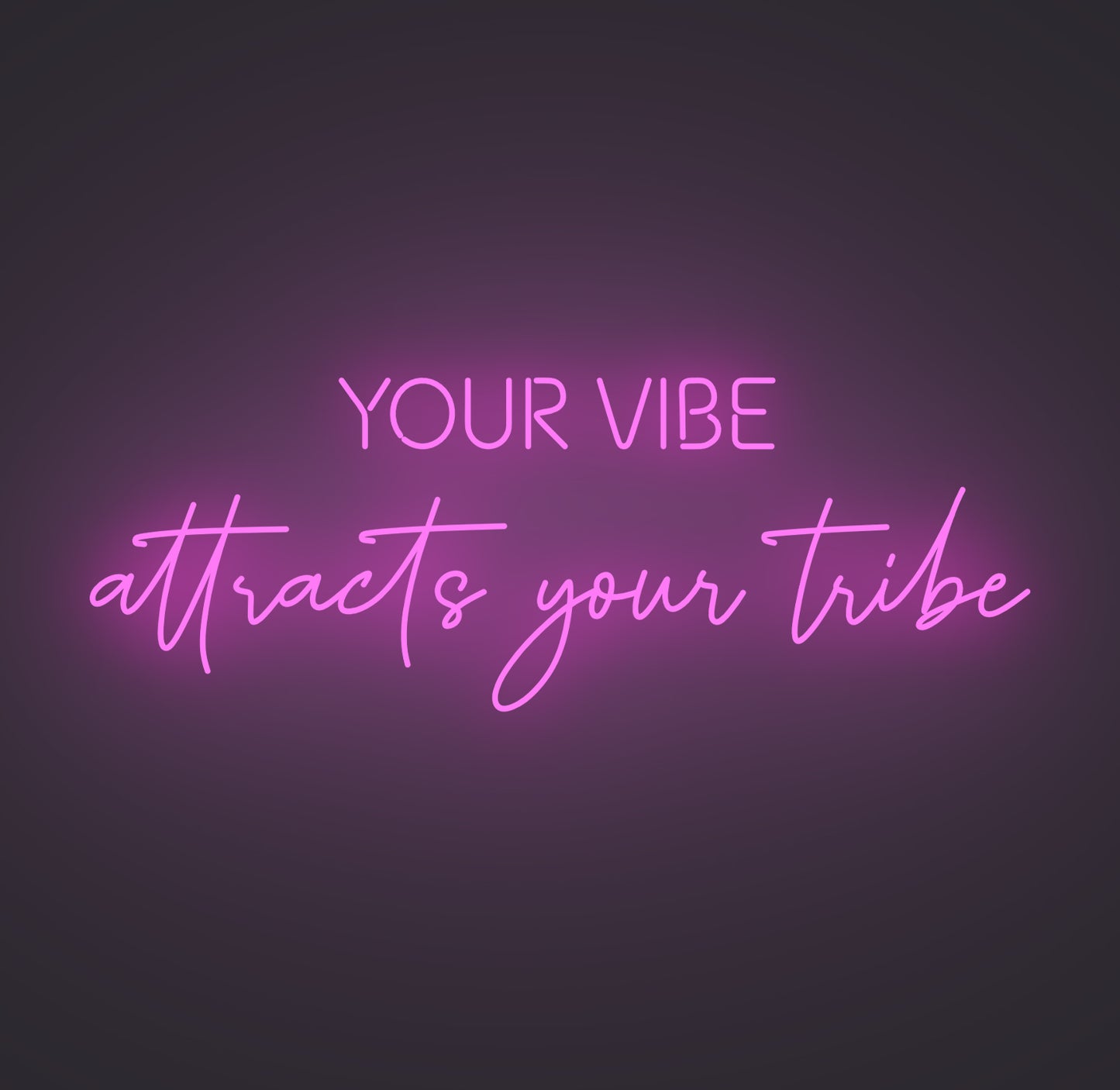 Your Vibe Attracts Your Tribe