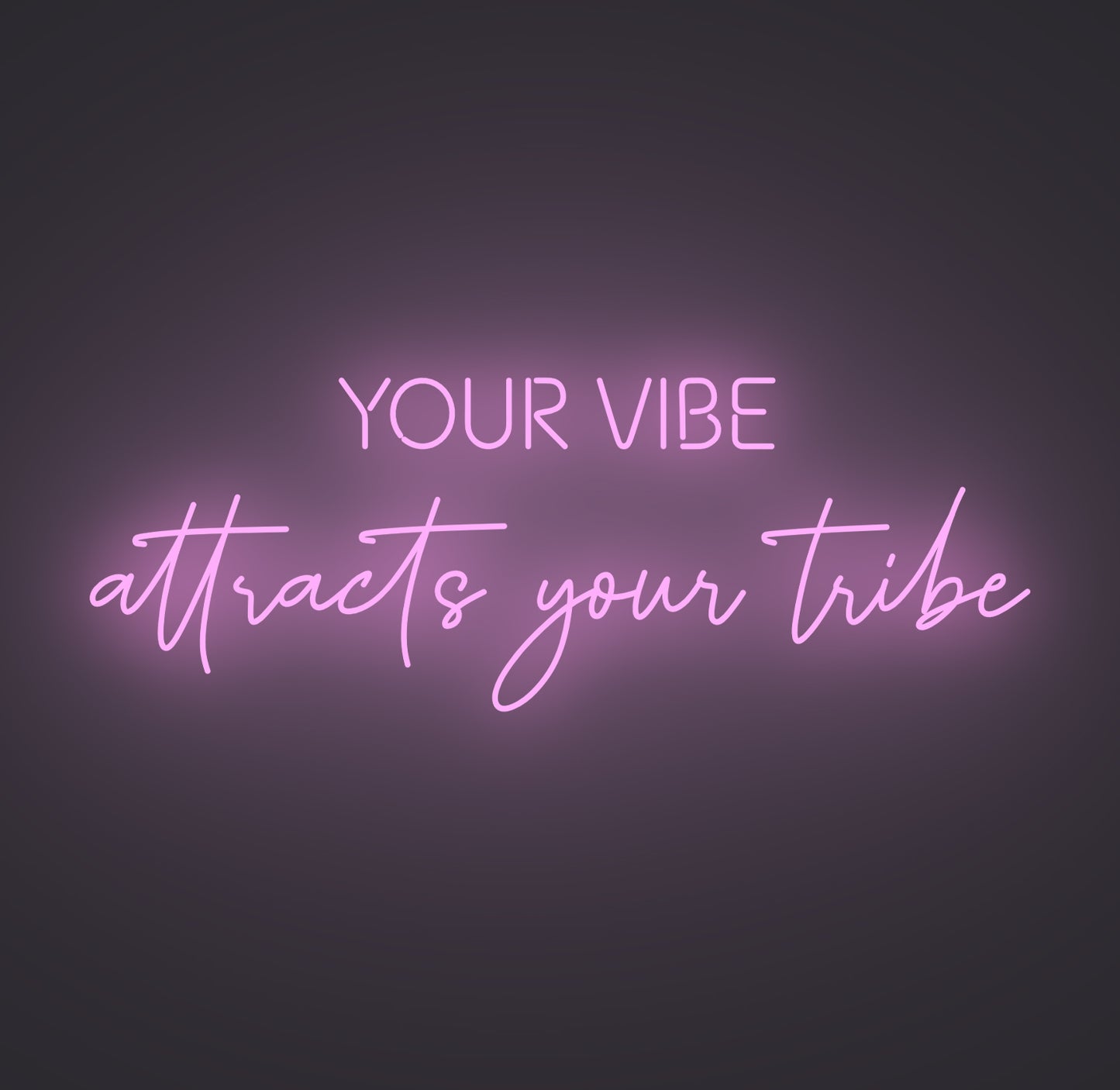 Your Vibe Attracts Your Tribe