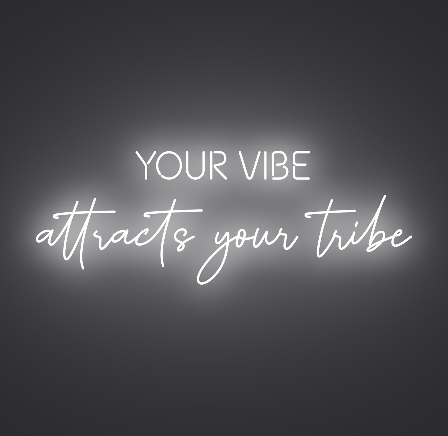 Your Vibe Attracts Your Tribe