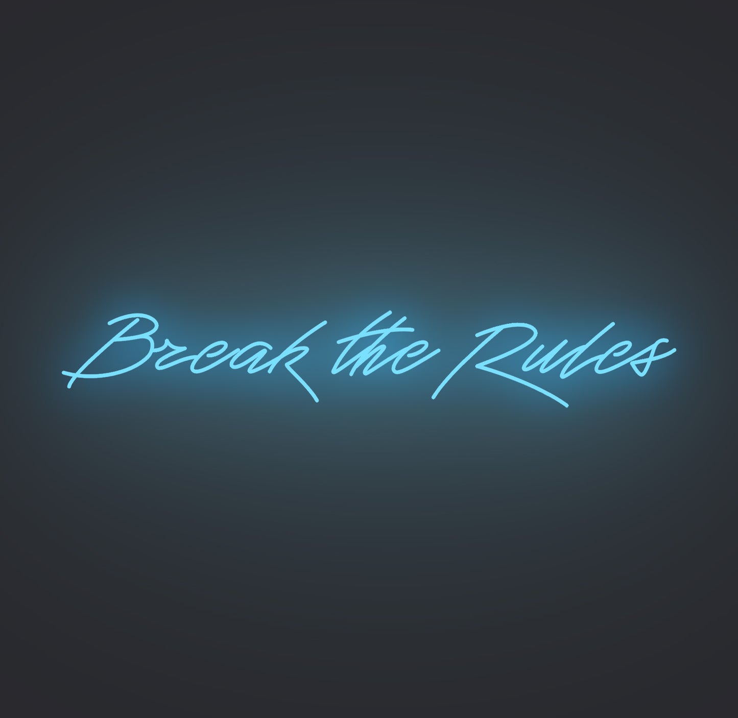 Break the Rules