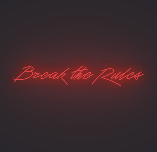 Break the Rules